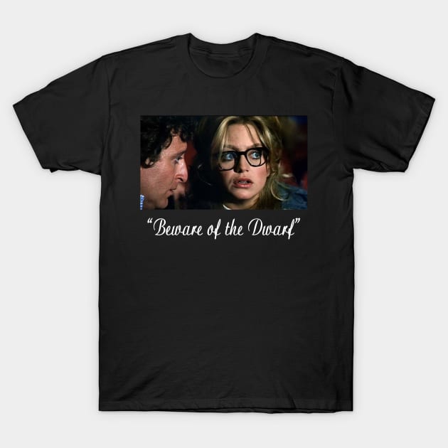 Beware of the Dwarf T-Shirt by jtees40